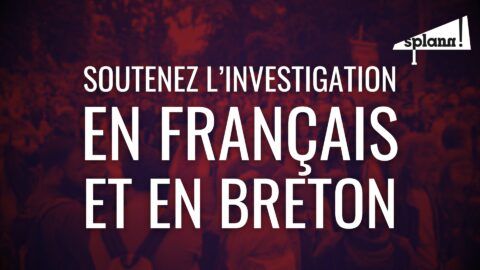 Soutenez l'investigation en français et en breton