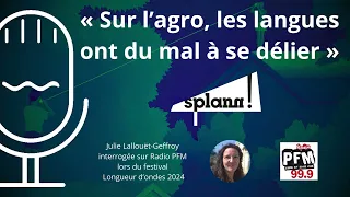 Prévisualisation de FR 0:00 / 9:50 « La question agroalimentaire façonne la Bretagne », Julie Lallouët-Geffroy sur Radio PFM