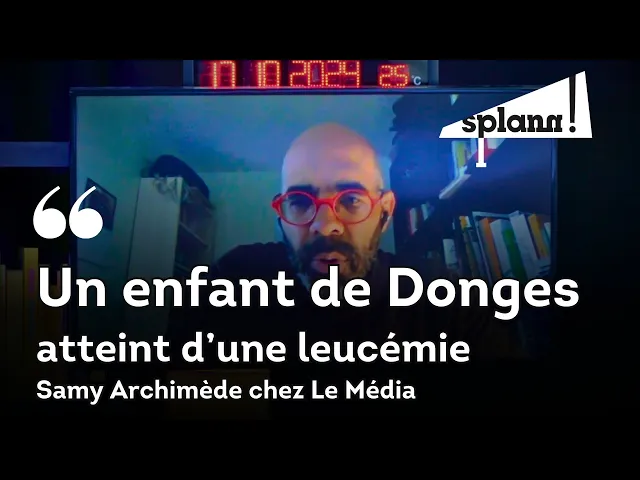 Interrogations à Donges après un cas de leucémie chez un enfant / Samy Archimède chez Le Média