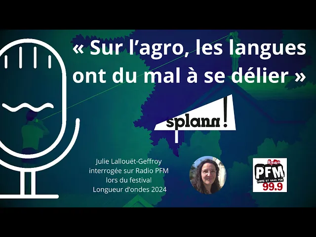 « La question agroalimentaire façonne la Bretagne », Julie Lallouët-Geffroy sur Radio PFM