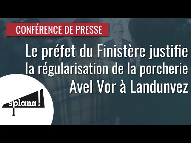 Porcherie Avel vor à Landunvez : le préfet du Finistère justifie sa régularisation