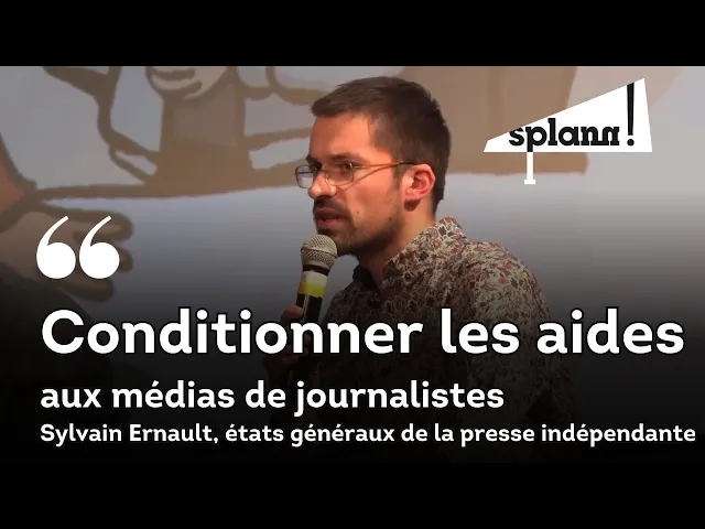 Sylvain Ernault représente « Splann ! » aux États généraux de la presse indépendante