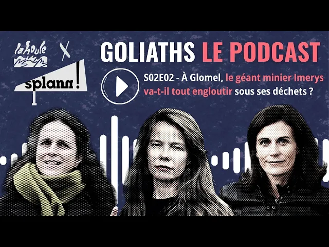 À Glomel, le géant minier Imerys va-t-il tout engloutir sous ses déchets ? | Goliaths S02 E02