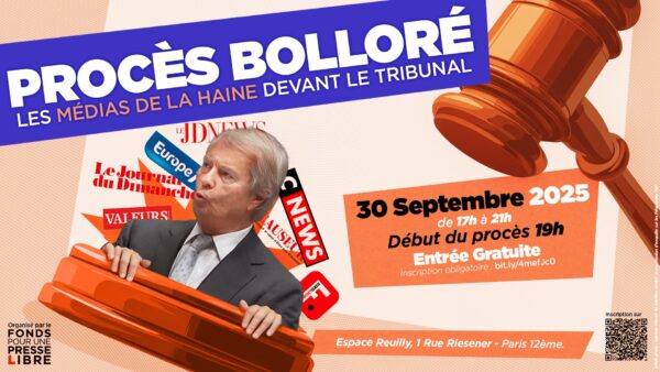 250930 Fonds Pour Une Presse Libre Procès Bolloré Et Médias De Haine (1920x1080)