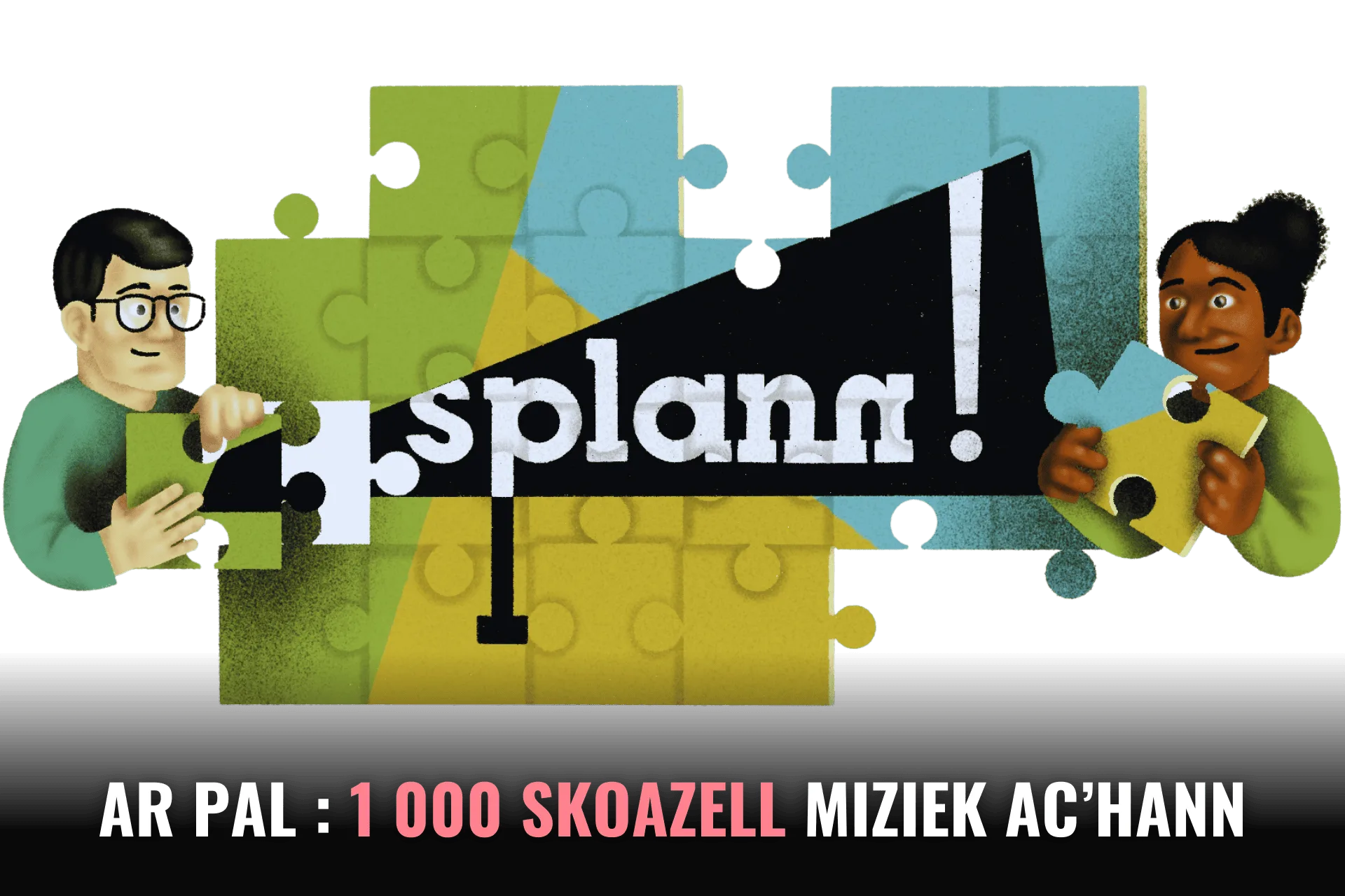 Ar pal : 1 000 skoazell miziek ac’hann