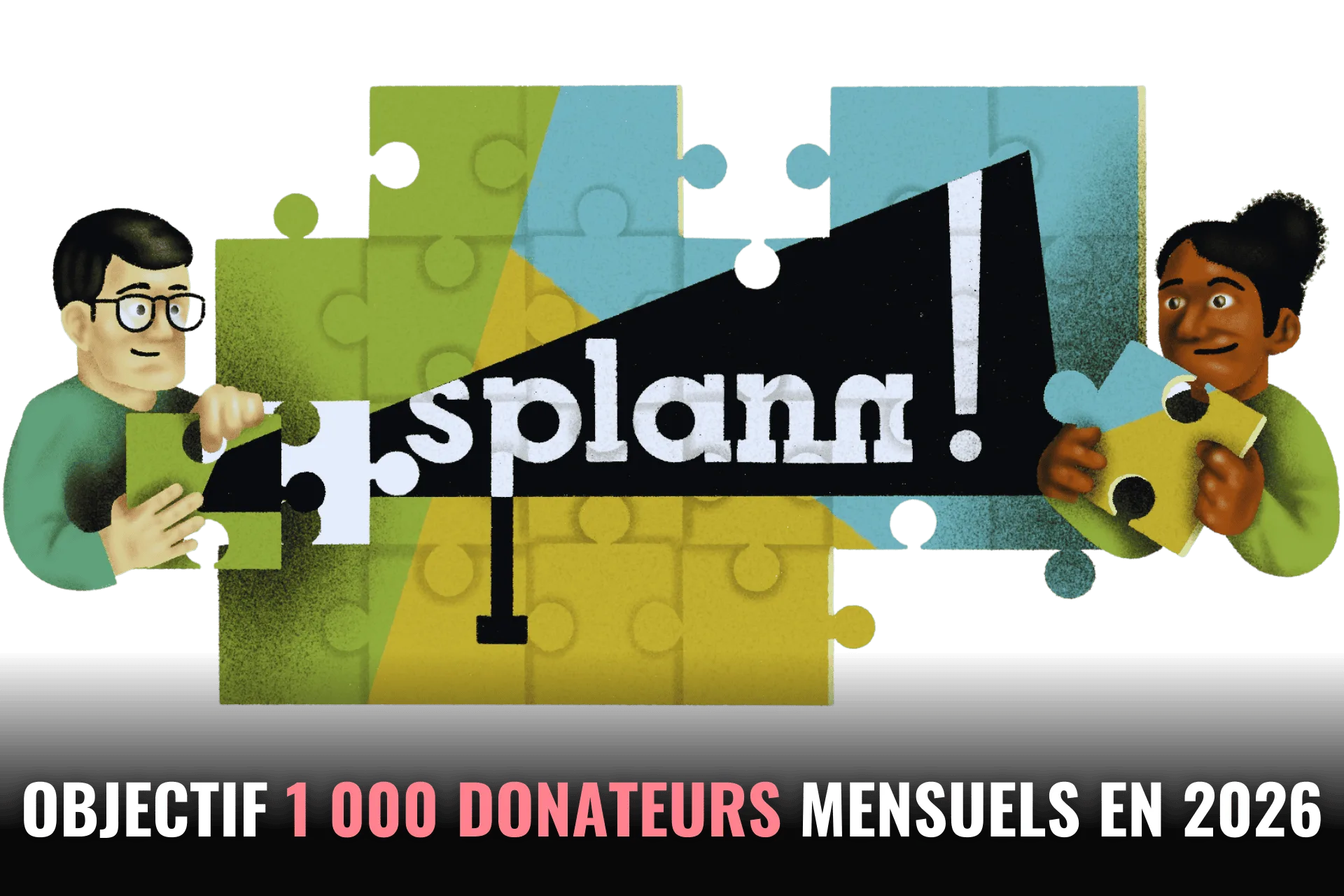 Objectif : 1 000 donateur mensuels en 2026