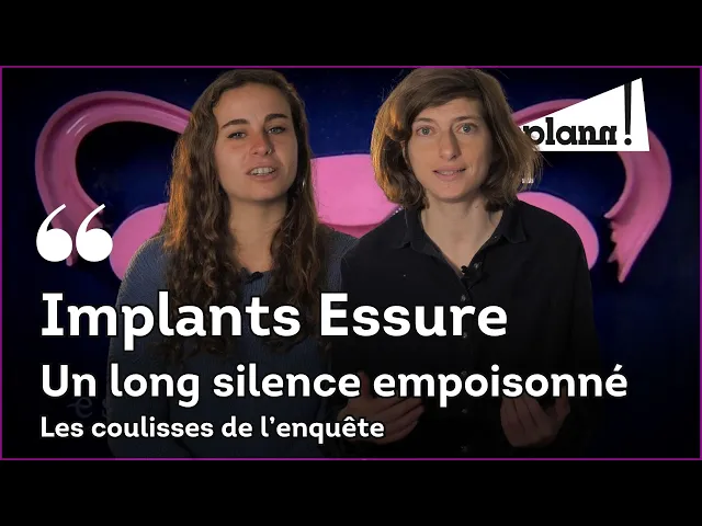 Implants Essure, un long silence empoisonné, l&rsquo;enquête en bref